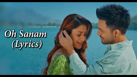 Oh Sanam Lyrics Tony Kakkar Shreya Ghoshal Oh Sanam Mere Hamdam