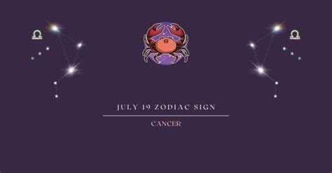 July 19 Zodiac Sign | What Zodiac Sign is July 19th