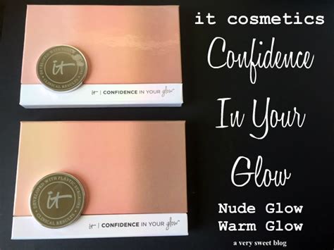 It Cosmetics Confidence In Your Glow In Nude Glow And Warm Glow Review And Swatches A Very