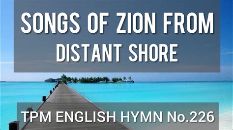 Songs Of Zion From Distant Shore TPM English Song No 226 Lyrics YouTube