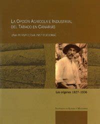 La Opci N Agr Cola E Industrial Del Tabaco En Canarias Una