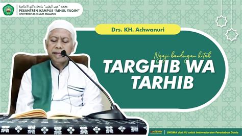 Kitab Targhib Wa Tarhib Oleh Drs Kh Achwanuri Youtube