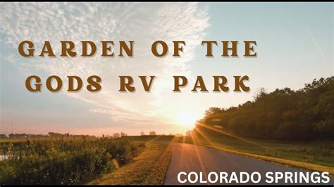 Tour Garden Of The Gods Rv Park Colorado Springs Youtube