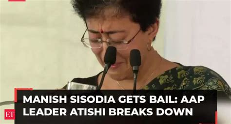 Manish Sisodia Gets Bail AAP Leader Atishi Breaks Down As She Welcomes