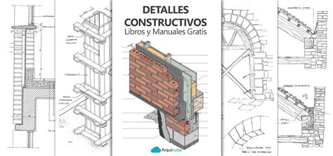 Los Mejores Libros De Detalles Constructivos Dibujo De Arquitectura