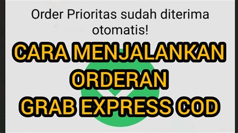 Cara Menjalankan Orderan Grab Express Cod Youtube