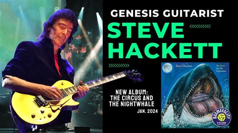 Steve Hackett Talks About His New LP The Circus And The Nightwhale