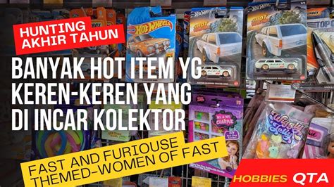 Hunting Hot Wheels Di Akhir Tahun Banyak Hot Item Incaran Koleltor