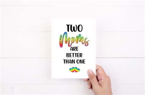 Gay Card Two Moms Are Better Than One Gay Mothers Day Card Gay Birthday Card Lesbian