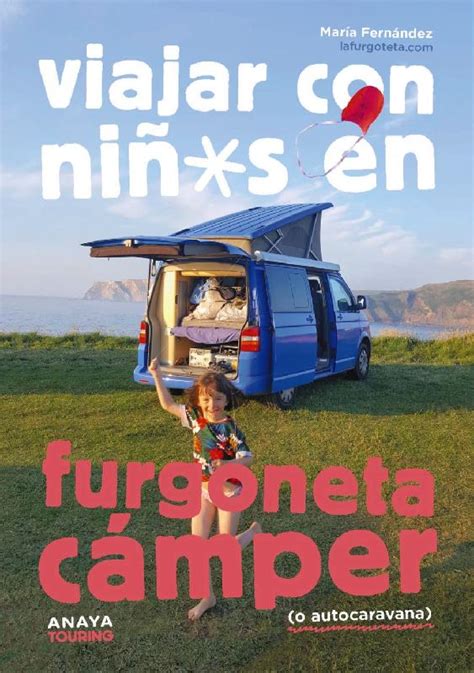 Viajar Con Ni Os En Furgoneta C Mper O Autocaravana