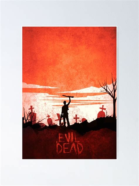 "Ash Williams the evil dead" Poster for Sale by anmdiz | Redbubble