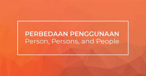 perbedaan penggunaan person persons people  peoples yureka
