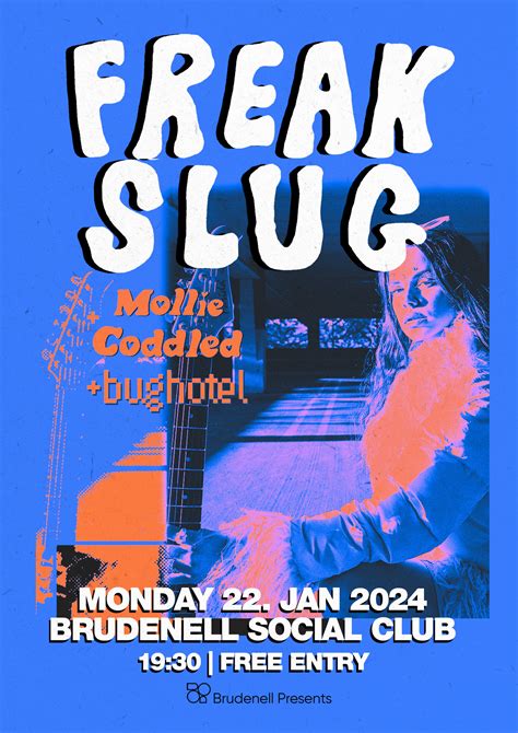 Freak Slug Free Entry Mollie Coddled Bughotel Gig At Leeds Brudenell