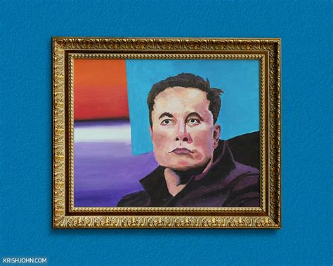 The Painting Of Elon Musk Paintings By Krishjohn