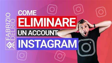 Come Eliminare Account Instagram Guida Passo A Passo Youtube