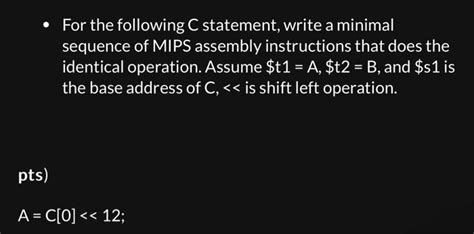 Solved For The Following C Statement Write A Minimal Chegg