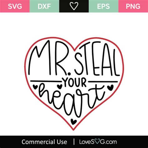 Mr Steal Your Heart Svg Cut File