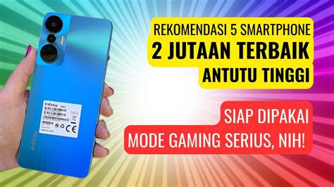 TOP 5 HP 2 JUTAAN SKOR ANTUTU TERTINGGI 2023 YouTube