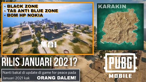 AKHIRNYA PUBG MOBILE UPDATE MAP KARAKIN PENJELASAN GAMEPLAY TANGGAL