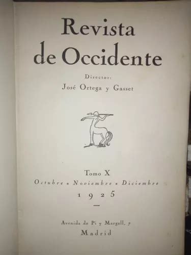 Revista De Occidente Jose Ortega Y Gasset Tomo X 1925