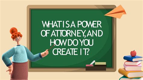 Ppt Power Of Attorney What Is It And How Can I Create One