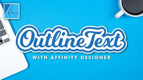 Affinity Designer Outline Text Using The New Contour Tool YouTube