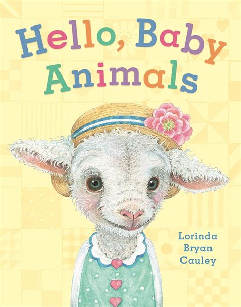 Hello Baby Animals Cauley Lorinda Bryan Cauley Lorinda Bryan