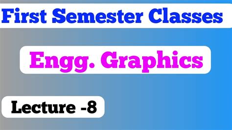 ENGINEERING GRAPHICS LECTURE 7 FIRST SEM BIHAR POLYTECHNIC GROUP A