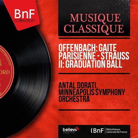 Offenbach Ga T Parisienne Strauss Ii Graduation Ball Mono