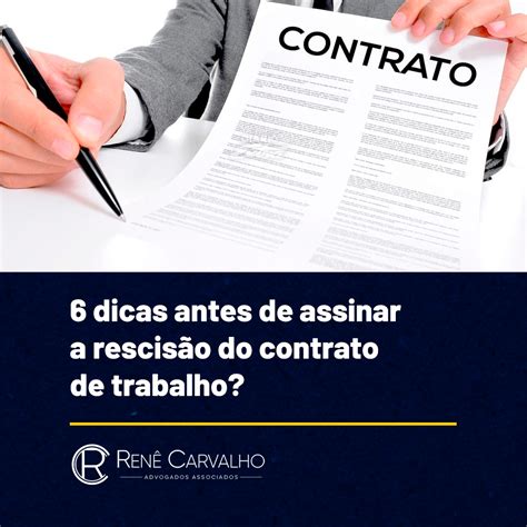 Tenho Que Assinar A Rescisão Antes De Receber - 6 dicas antes de assinar a rescisão do contrato de trabalho ...
