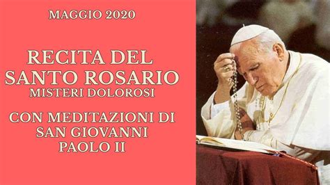 Recita Del Santo Rosario 15 Maggio 2020 Misteri Dolorosi YouTube