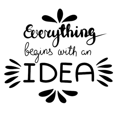 Premium Vector Everything Begins With And Idea Hand Drawn Phrases And