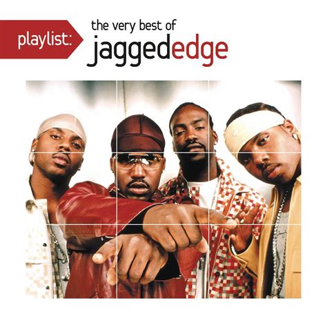 Release Playlist The Very Best Of Jagged Edge By Jagged Edge