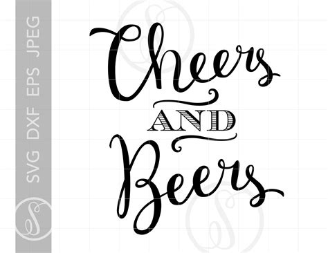 Digital Birthday Beer Svg Cheers And Beers Svg Cheers And Beers To 52