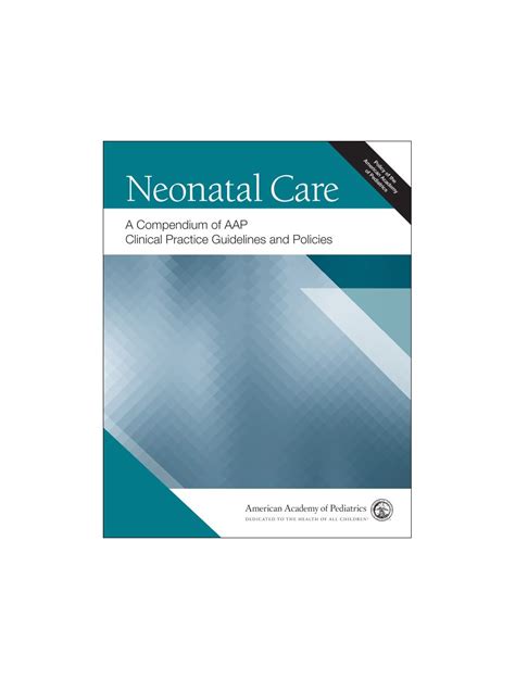 Aap Neonatal Care A Compendium Of Aap Clinical Practice Guidelines