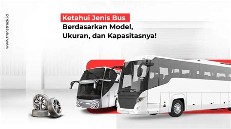 Jenis Jenis Bus Archives Transtrack Id