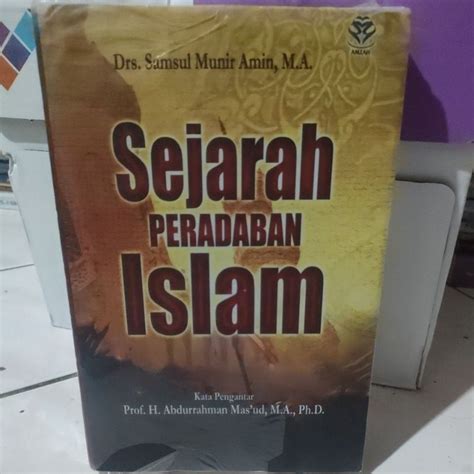 Jual Sejarah Peradaban Islam By Samsu Munir Amin Shopee Indonesia