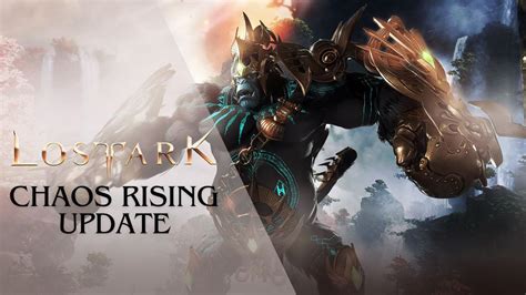 Lost Ark S May Update Chaos Rising Brings New Challenges And Stories