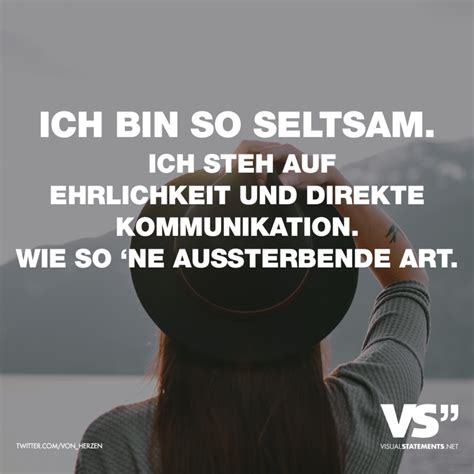 Ich Bin So Seltsam Ich Steh Auf Ehrlichkeit Und Direkte Kommunikation