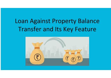 Ppt Loan Against Property Balance Transfer And Its Key Feature