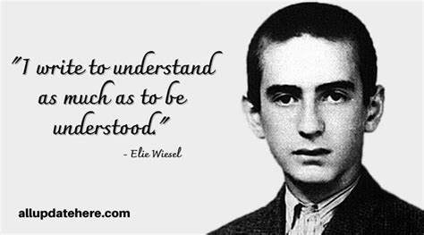 Elie Wiesel Quotes On Hope, Silence, Night, Faith, Holocaust