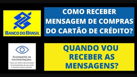 Serviço de Mensagem Banco do Brasil Aviso de Compras e Movimentação da