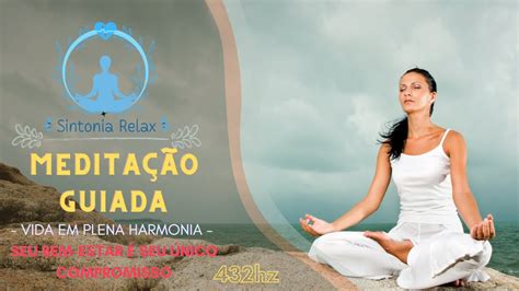 MEDITAÇÃO GUIADA VIDA EM PLENA HARMONIA BEM ESTAR gratidão