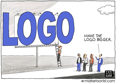 make the logo bigger - Marketoonist | Tom Fishburne