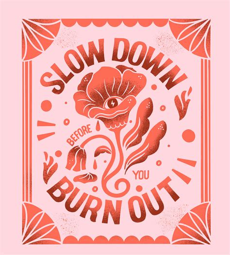 Slow Down Before You Burn Out | Matchstick Box on Behance