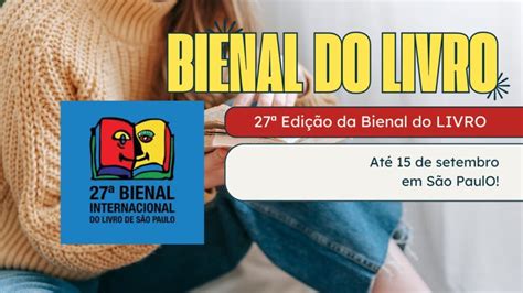 Gosta De Leitura Confira Informa Es Da Bienal Do Livro Em S O