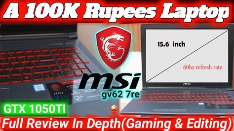 Msi GV62 7RE Review Gaming And Video Editing Laptop For Gamers