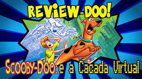 Scooby Doo e a Caçada Virtual Review Doo 04 YouTube