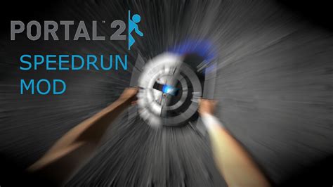 Portal 2 Speedrun Mod 47 31 01 Youtube