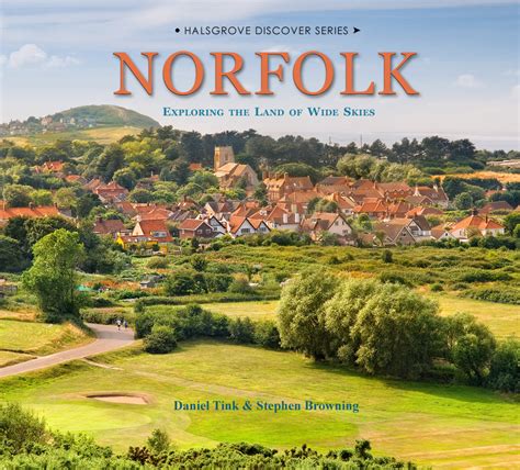 Norfolk – Exploring the Land of Wide Skies | Scenic Norfolk